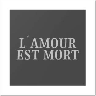 L´Amour Est Mort, silver Posters and Art